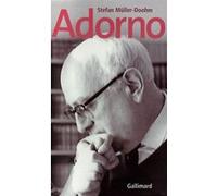 Adorno – Une biographie – Gallimard