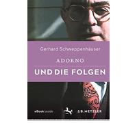 Adorno Und Die Folgen