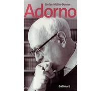 Adorno – Une biographie – Gallimard