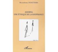 Adorno, Une Éthique De La Souffrance