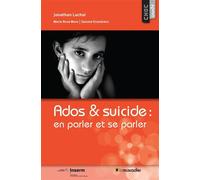Ados et suicide : en parler et se parler En parler et se parler - Johathan Lachal - Le Muscadier - broché - Essai