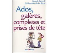 Ados, galères, complexes et prises de tête