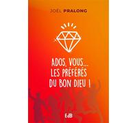 Ados, vous les préférés du Bon Dieu Vous les préférés du bon Dieu - Joël Pralong - Beatitudes Eds - broché - Témoignage