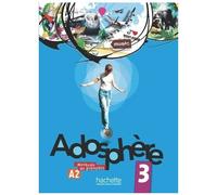 Adosphère 3 A2 - Méthode De Français (1 Cd Audio)