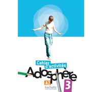 Adosphère 3 - Cahier d'activités (A2) Cahier d'activités avec CD Rom - Fabienne Gallon - Hachette F.l.e. - broché - Scolaire / Universitaire