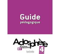 Adosphère 4 - Guide pédagogique (B1)