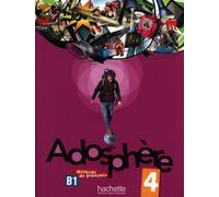 Adosphère 4 : Livre de l'élève + CD audio