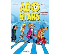 Adostars - Tome 2 - Toujours pas célèbres ?