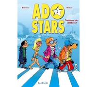 Adostars - Tome 2 - Toujours pas célèbres ? - Philippe Bercovici - Dupuis - cartonné - Bande dessinée