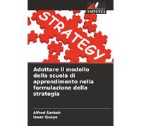 Adottare il modello della scuola di apprendimento nella formulazione della strategia