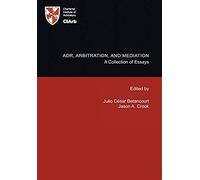 Adr, Arbitration, And Mediation