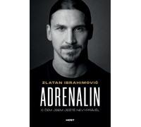 Adrenalin - Ce que je ne t'ai pas encore dit (Ibrahim Zlatan)