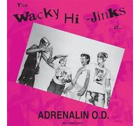Adrenalin Od - The Wacky Hi-Jinks of. (Millenium Edition) [Import]