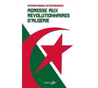 Adresse aux révolutionnaires d'Algérie et de tous pays