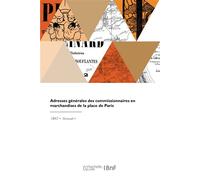Adresses générales des commissionnaires en marchandises de la place de Paris - Collectif - Hachette Bnf - broché - Livre