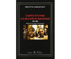 Adriaensen, B: Poética De La Ironía En La Obra Tardía De Jua