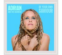 Adrian and the Sickness - Be Your Own Saviour