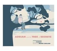 Adrian And The Tree Of Secrets by Marie Caillou Inconnu (Auteur)