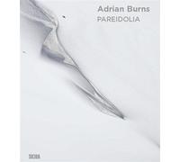 Adrian Burns. Pareidolia - Eric Garandeau - Skira Paris - relié - Beau livre