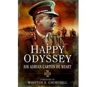 Adrian Carton de Wiart Happy Odyssey (Poche)