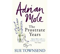 Adrian Mole: The Prostrate Years
