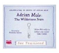 Adrian Mole: The Wilderness Years (Audio Cd) Sue Townsend, Nicholas Barnes (Auteur)