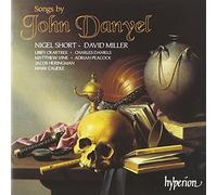 Adrian Peacock – John Danyel : Mélodies & Musique pour Luth (Intégrale) – Hyperion