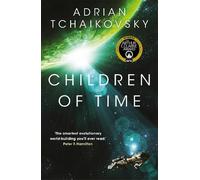 Adrian Tchaikovsky Children of Time (Poche) Children of Time Novels