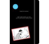 Adrian Tomine The Loneliness of the Long-Distance Cartoonist (Relié)