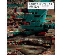 Adrian Villar Rojas – Adrian Villar Rojas – Phaidon Press