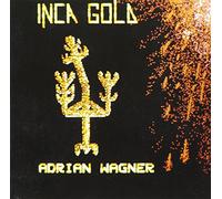 Adrian Wagner - Inca Gold [Import]