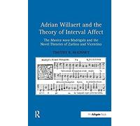 Adrian Willaert And The Theory Of Interval Affect