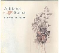 Adriana Spina - Let Out the Dark