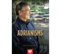Adrianisms: The Collected Wit And Wisdom Of Adrian Rogers