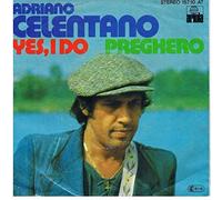Adriano Celentano - Adriano Celentano - Yes, I Do / Preghero - Ariola - 15 710 AT, Ariola - 157 10 AT