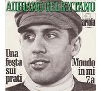 Adriano Celentano - Una Festa Sui Prati / Mondo In Mi 7.a - Ariola - 19 586 AT