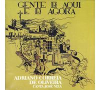 Adriano Correia De Oliveira - Adriano Correia De Oliveira - Gente De Aqui E De Agora [CD] 1999