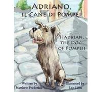 Adriano, Il Cane Di Pompei - Hadrian, the Dog of Pompeii - [Version Originale] Matthew Frederick (Auteur)