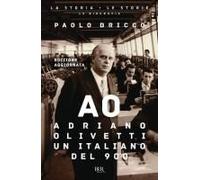 Adriano Olivetti, Un Italiano Del Novecento