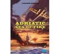 Adriatic Sea of Fire
