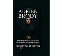 ADRIEN BRODY: From Small Roles To Big Dreams - The Evolution Of A Hollywood Icon