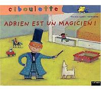 Adrien est un magicien