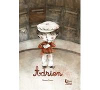 Adrien - Sandrine Lamour - Du Caiman Eds - cartonné - Album jeunesse dès 3 ans