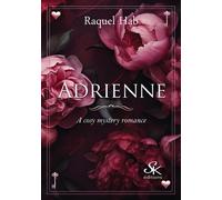 Adrienne, a cosy mystery romance - Raquel Hab - Sharon Kena - broché - Récit