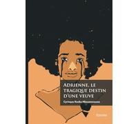 Adrienne, le tragique destin d'une veuve