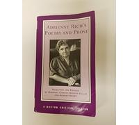 Adrienne Rich's Poetry and Prose: Poems Prose Reviews and Criticism