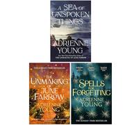Adrienne Young Collection 3 Books Set (A Sea of Unspoken Things, The Unmaking of June Farrow & Spells for Forgetting)