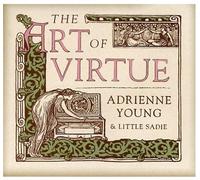 Adrienne Young & Little Sadie - Art of Virtue