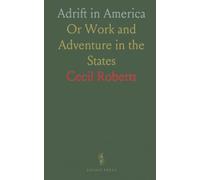 Adrift in America: Or Work and Adventure in the States