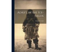 Adrift In The Ice-Fields